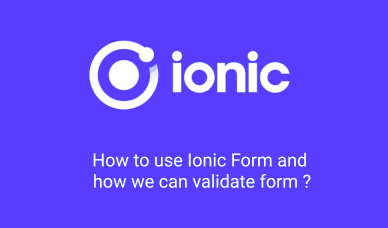 ionic form and an exmple of template driven approach.