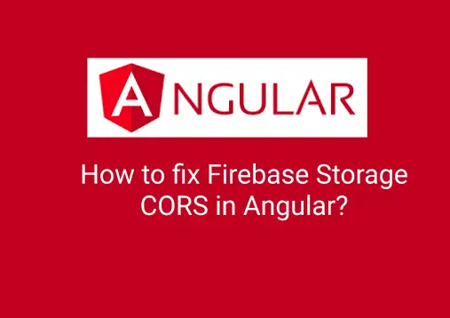 Angular firebase storage cors